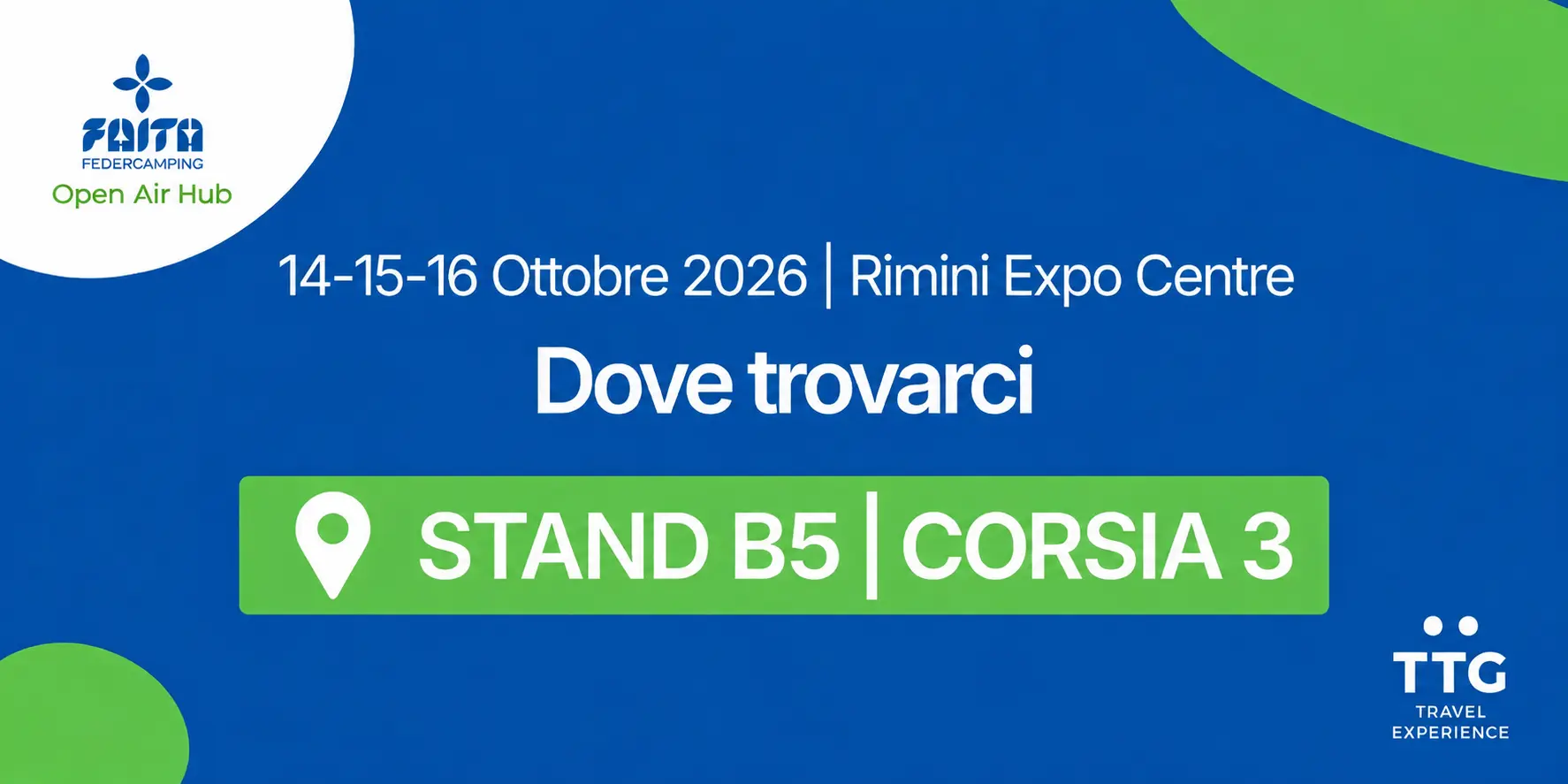 Dove trovarci Stand B5 Corsia 3